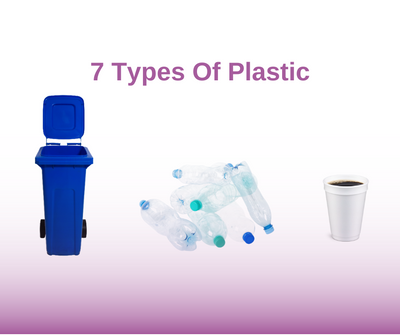 What Are The 7 Types Of Plastic?