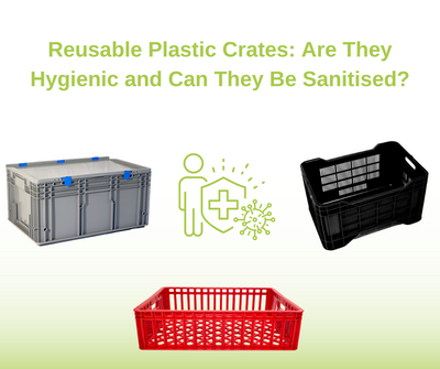 Reusable Plastic Crates: Are They Hygienic and Can They Be Sanitised?