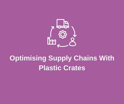 Optimising Supply Chains With Plastic Crates
